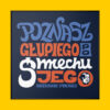 Plakat Poznasz Głupiego Po Śmiechu Jego