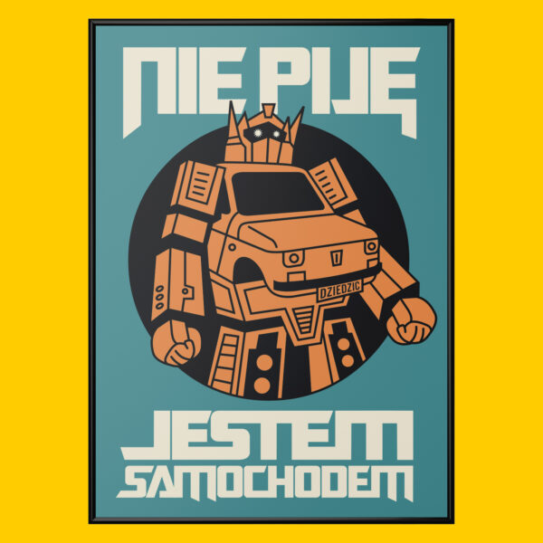 Plakat Nie Piję Jestem Samochodem