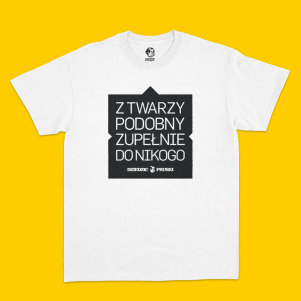 Koszulka Z Twarzy Podobny Zupełnie Do Nikogo