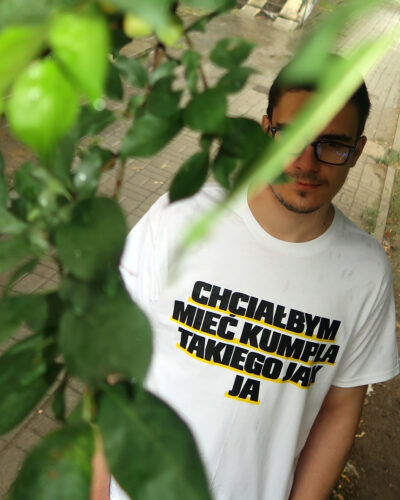 Chciałbym Mieć Kumpla Takiego Jak Ja Koszulka Kumpel