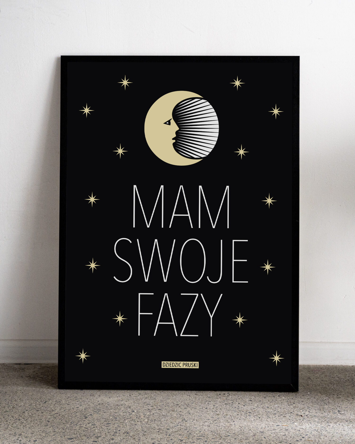 Plakat Mam Swoje Fazy
