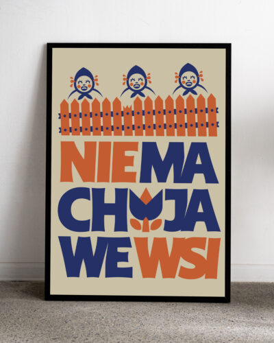 Nie ma ch Plakat Nie Ma Ch*ja we Wsi