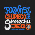 Poznasz Głupiego Czarna koszulka Poznasz Głupiego Po Śmiechu Jego marki Dziedzic Pruski zbliżenie
