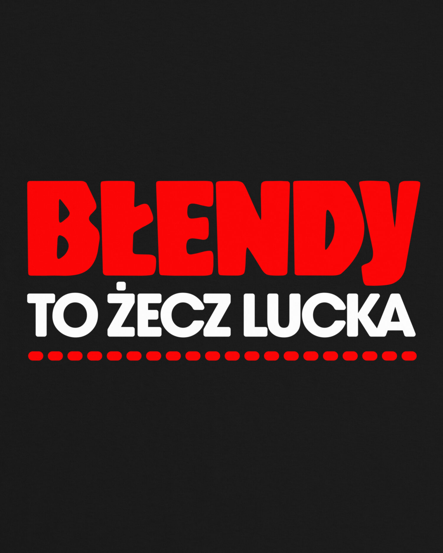 Czarna koszulka marki Dziedzic Pruski Błendy To Żecz Lucka z humorystycznym hasłem celowo zapisującym z błędami ortograficznymi powiedzenie Błędy To Rzecz Ludzka